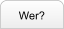 Wer?